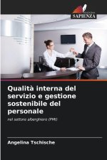 Qualità interna del servizio e gestione sostenibile del personale