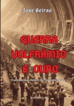 Guerra Volfrâmio e Ouro