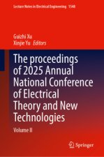 The proceedings of 2025 Annual National Conference of Electrical Theory and New Technologies