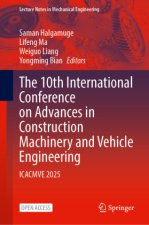 The 10th International Conference on Advances in Construction Machinery and Vehicle Engineering