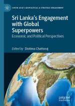 Sri Lanka's Engagement with Global Superpowers