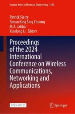 Proceedings of the 2024 International Conference on Wireless Communications, Networking and Applications