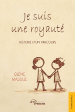 Je suis une royauté