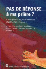 Pas de réponse à ma prière ?