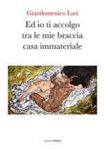 Ed io ti accolgo tra le mie braccia casa immateriale