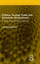 Politics, Foreign Trade and Economic Development