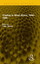 Trading in West Africa, 1840–1920