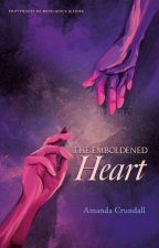 Emboldened Heart