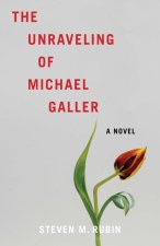 Unraveling of Michael Galler