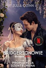 Propozycja dżentelmena. Bridgertonowie. Tom 3. Wydanie serialowe