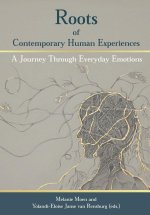 Roots of Contemporary Human Experiences