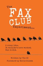 The Fax Club Experiment