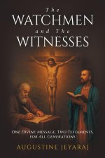 The Watchmen and The Witnesses