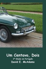 Um Centavo, Dois