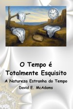 O Tempo é Totalmente Esquisito