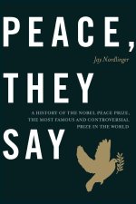 Peace, They Say
