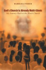 God's Church Is Already Multi-Ethnic