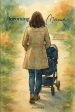Becoming Mama