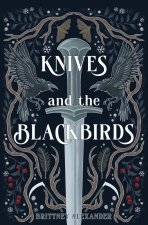 Knives and the Blackbirds