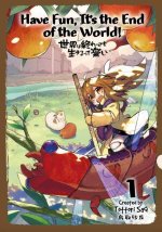 Have Fun! Its the End of the World! Vol.1