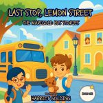 Last Stop, Lemon Street