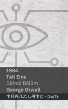 1984 (Teil Eins / Birinci Bölüm)