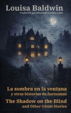 La sombra en la ventana y otras historias de fantasmas - The Shadow on the Blind and Other Ghost Stories