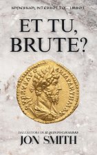 Et Tu, Brute?
