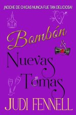 Bombón & Nuevas Tomas