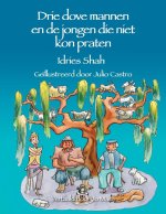Drie dove mannen en de jongen die niet kon praten