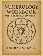 Numerology Workbook using Chaldean Mysticism