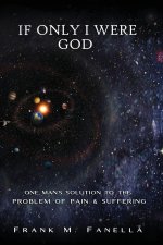 If Only I Were God