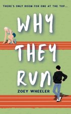 Why They Run