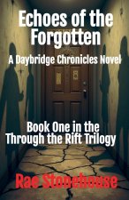 Echoes of the Forgotten