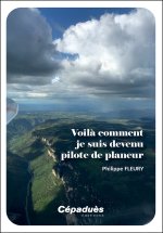 Voilà comment je suis devenu pilote de planeur