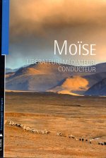 Moïse, libérateur, médiateur, conducteur