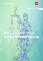 Gesetzessammlung für Wirtschaftsschulen. Schulbuch