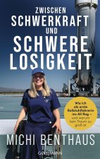 Zwischen Schwerkraft und Schwerelosigkeit