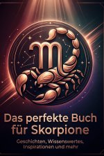 Das perfekte Buch für Skorpione