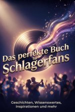 Das perfekte Buch für Schlagerfans
