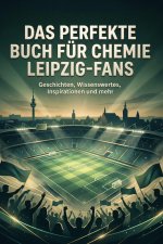 Das perfekte Buch für Chemie Leipzig-Fans