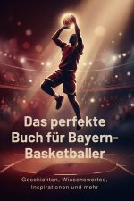 Das perfekte Buch für Bayern-Basketballer
