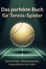 Das perfekte Buch für Tennis-Spieler