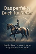 Das perfekte Buch für Reiter