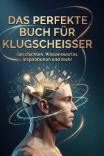 Das perfekte Buch für Klugscheißer
