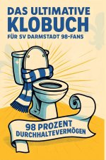 Das ultimative Klobuch für SV Darmstadt 98-Fans