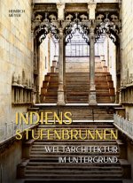 Indiens Stufenbrunnen