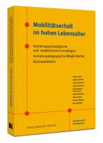Mobilitätserhalt im hohen Lebensalter