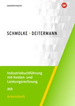 Industriebuchführung mit Kosten- und Leistungsrechnung - IKR