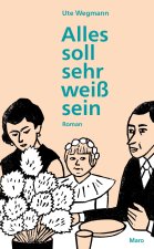 Alles soll sehr weiß sein